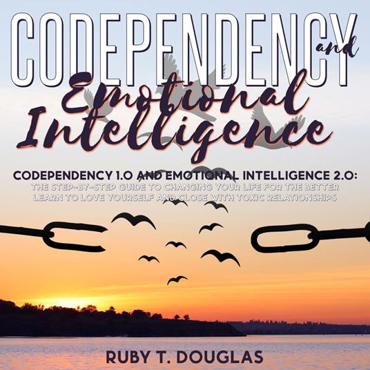 Codependency 1.0 And Emotional Intelligence 2.0