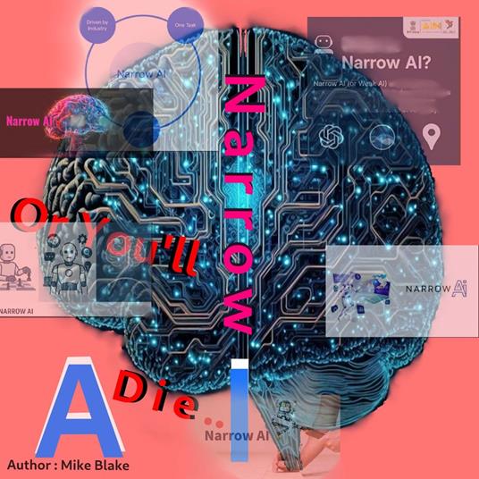 Narrow AI or You'll Die