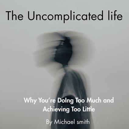 The Uncomplicated Life