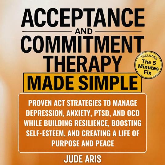 Acceptance and Commitment Therapy