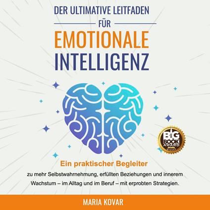 Der Ultimative Leitfaden für Emotionale Intelligenz