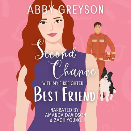 Second Chance with my Firefighter Best Friend