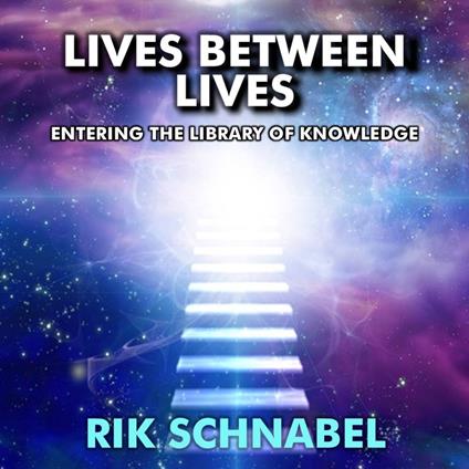 Lives Between Lives