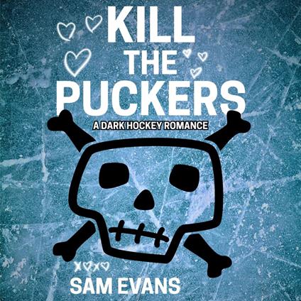 Kill the Puckers