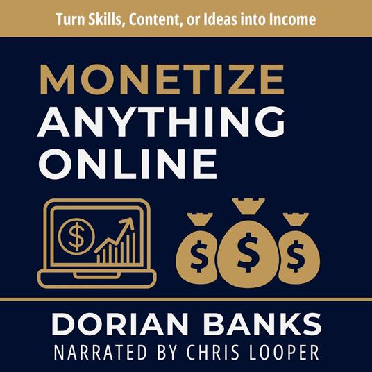 Monetize Anything Online