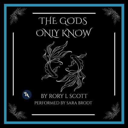 The Gods Only Know