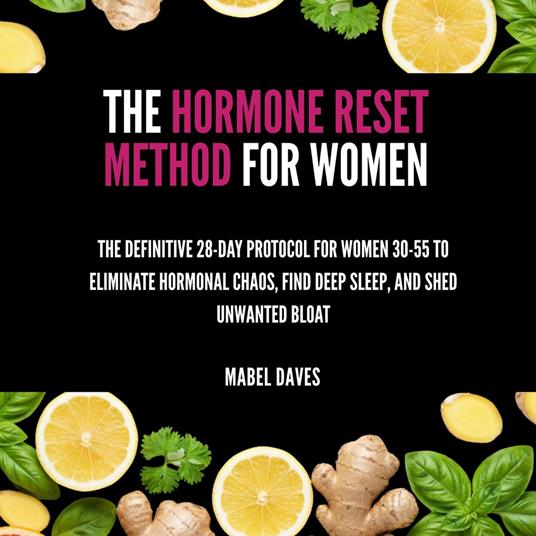 The Hormone Reset Method for Women