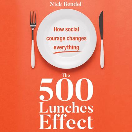 The 500 Lunches Effect