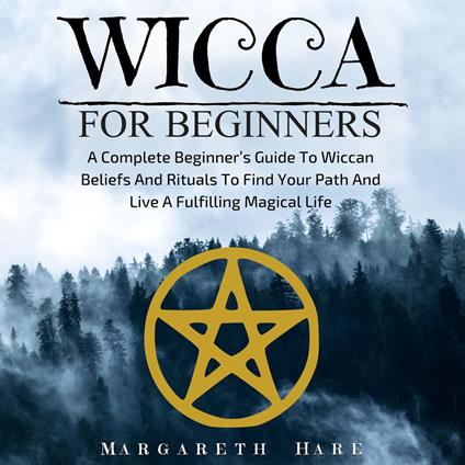 Wicca For Beginners