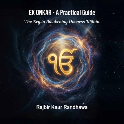 Ek Onkar - A Practical Guide