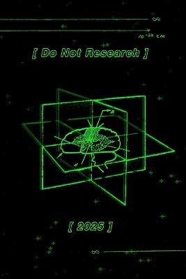 Do Not Research 2025 - Do Not Research - cover