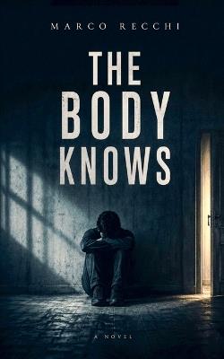 The Body Knows - Marco Recchi - cover