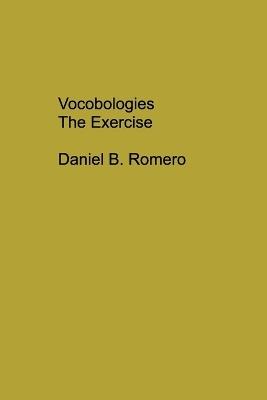Vocobologies The Exercise - Daniel B Romero - cover