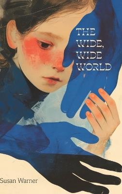 The Wide, Wide World - Susan Warner - cover