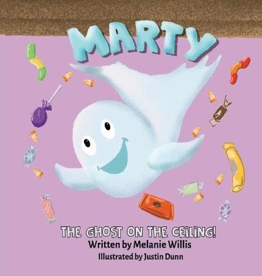 Marty the Ghost on the Ceiling - Melanie Willis - cover