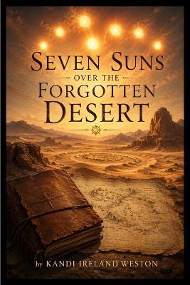 Seven Suns Over the Forgotten Desert - Weston - cover