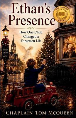 Ethan's Presence: How One Child Changed A Forgotten Life - Tom McQueen - cover