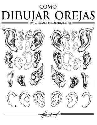 Cómo Dibujar Orejas - Gregory Hilderbrand - cover