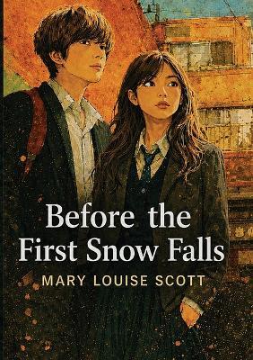 Before the First Snow Falls - Mary Louise Scott - cover