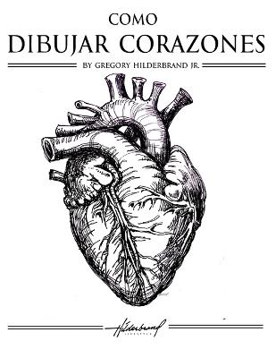 Cómo Dibujar Corazones - Gregory Hilderbrand - cover