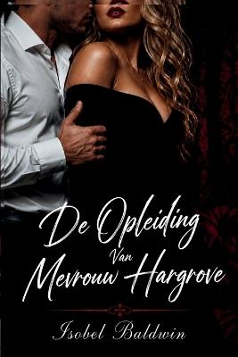 De Opleiding Van Mevrouw Hargrove - Isobel Baldwin - cover