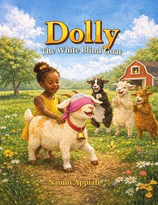Dolly: The White Blind Goat - Naomi Appiah - cover