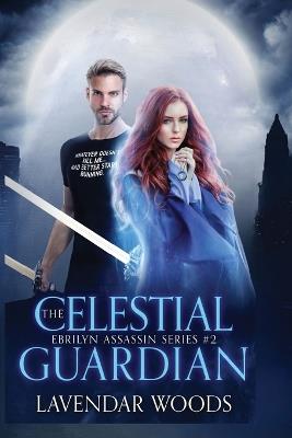 The Celestial Guardian - Lavendar Woods - cover