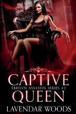 Captive Queen - Lavendar Woods - cover