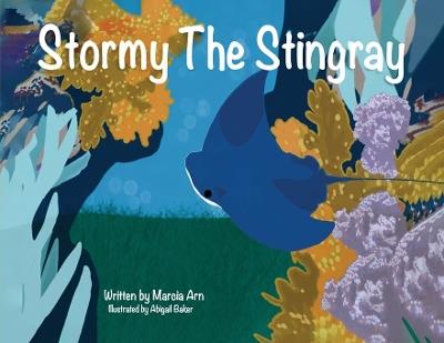Stormy The Stingray - Marcia Arn - cover