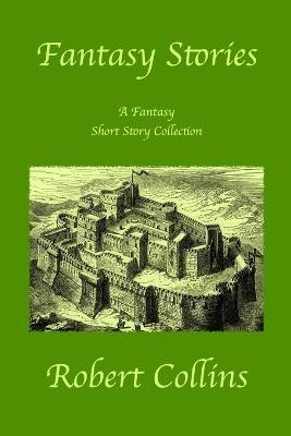 Fantasy Stories - Robert L Collins - cover