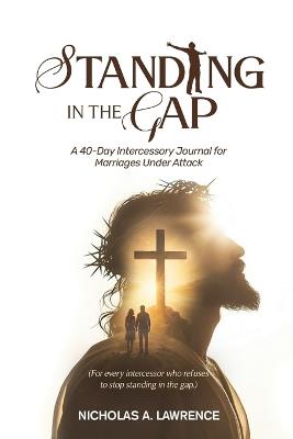 Standing in the Gap - Nicholas A Lawrence - cover