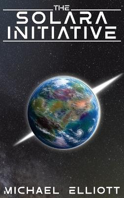 The Solara Initiative - Michael Elliott - cover