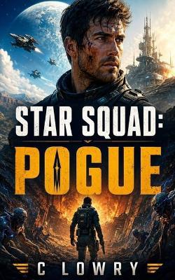 Star Squad Pogue - C Lowry - cover