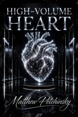 High-Volume Heart - Matthew Petchinsky - cover