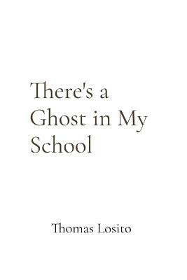 There's a Ghost in My School - Losito - cover