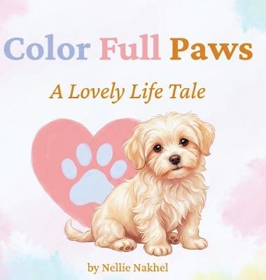 Color Full Paws - Nellie Nakhel - cover
