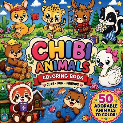 Chibi Animals Coloring Book: Cute Kawaii Creatures and Adorable Fun Cartoon Animals for Kids - D&z Studio - cover