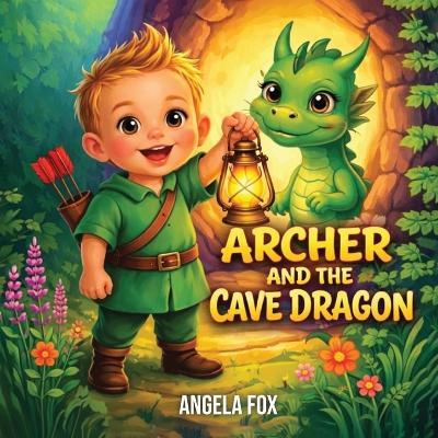 Archer And The Cave Dragon - Angela Fox - cover