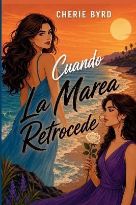 Cuando La Marea Retrocede - Cherie Byrd - cover