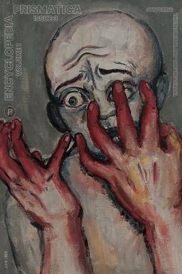 Encyclopedia Prismatica Volume 1, Issue 3: Suffering: The Intimate and the Universal - cover