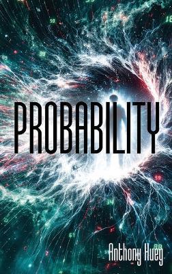 Probability - Anthony Huey - cover