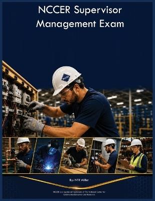 NCCER Supervisor Management Exam - Ntr Miller - cover