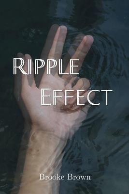 Ripple Effect - Brooke Brown - cover