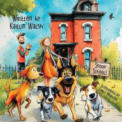 Snoop School! - Kaitlin Walsh - cover