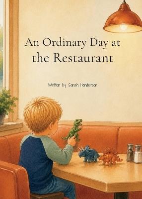 An Ordinary Day at the Restaurant - Sarah Henderson - cover