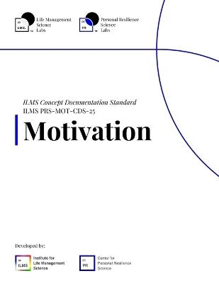ILMS Concept Documentation Standard - Motivation (PRS-MOT-CDS-25) - Life Management Science Labs - cover