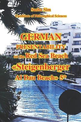 German Presentability on the Red Sea Beach. Steigenberger Al Dau Beach 5* - Sasha Sim - cover