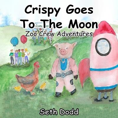 Crispy Goes To The Moon - Seth Dodd - cover