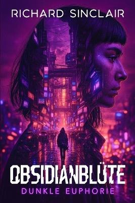 Obsidianblüte: Dunkle Euphorie - Richard Sinclair - cover