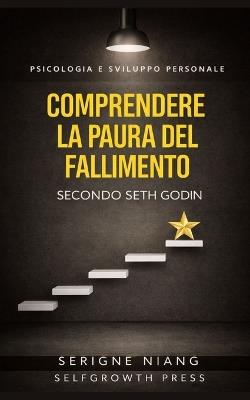 Comprendere la paura del fallimento secondo Seth Godin - Serigne Niang - cover